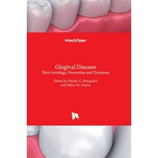 (영문도서) Gingival Diseases: Their Aetiology Prevention and Treatment Hardcover, Intechopen, English, 9789533073767