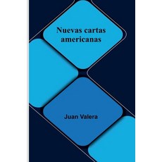 (영문도서)Nuevas Cartas Americanas Paperback, Alpha Edition, English, 9789373052359