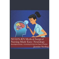 NCLEX-RN Medical Surgical Nursing Made Easy: Neurology: Neurological Nursing - Connecting the Dots f... Paperback, Independently Published, English, 9798725882919