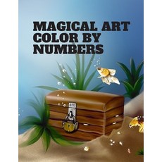 Magical art Color by Numbers: 68 Unique Color By Number Design for coloring Paperback, Independently Published