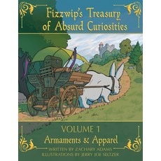 (영문도서)Fizzwip's Treasury of Absurd Curiosities volume 1 Paperback, Jerry Joe Seltzer, English, 9798989025268