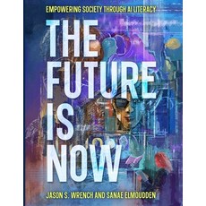 (英文圖書)The Future is Now: Empowering Society Through AI Literacy 平裝版, Milne Open Textbooks, 英文