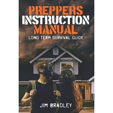 (영문도서) Preppers instruction manual: Long term survival guide Paperback, Independently Published, English, 9798547103933