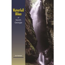 (영문도서) Waterfall Hikes of North Georgia Paperback, Milestone Press (NC), English, 9781889596228