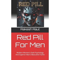 (英文圖書)Red Pill For Men: Modern Women's Dark Psychology And Superior Man's Masculine Frame 平裝版, Independently Published, 英文