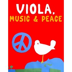 (영문도서)Viola Music & Peace: 10 Easy Themes for Viola Beginner Book Paperback, E. C. Masterworks, English, 9789974938632
