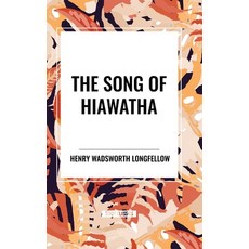(영문도서) The Song of Hiawatha Hardcover, Start Classics, English, 9798880921065