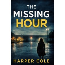 (영문도서)The Missing Hour Paperback, Independently Published, English, 9798241049698