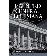(英文圖書)Haunted Central Louisiana 平裝版, Pelican Publishing Company, 英文
