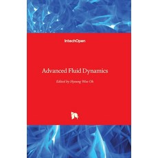(영문도서) Advanced Fluid Dynamics Hardcover, Intechopen, English, 9789535102700