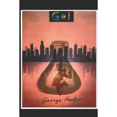 (영문도서) Gel Paperback, Independently Published, English, 9798397298995