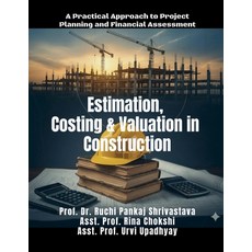 (영문도서)Estimation Costing and Valuation in Construction: A Practical Approach to Proje... Paperback, Notion Press, English, 9798901128251