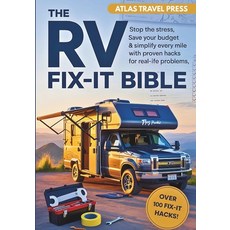 (英文圖書)The RV Fix-It Bible: Stop the stress save your budget & simplify every mile wit... 平裝版, Independently Published, 英文