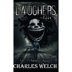 (영문도서) Laughers 5: The Terminal Road Paperback, Independently Published, English, 9798375710594