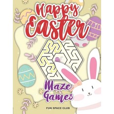 (영문도서) Happy Easter Maze Games: Maze Puzzles Activity Book for Kids 4-8 Paperback, Independently Published, English, 9798620606306