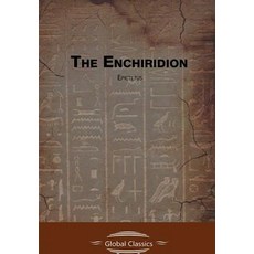 The Enchiridion (Global Classics) Paperback, Createspace Independent Publishing Platform