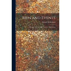 (영문도서) Men and Events: Through 18th and 19th Century: Afghanistan Paperback, Legare Street Press, English, 9781021950543