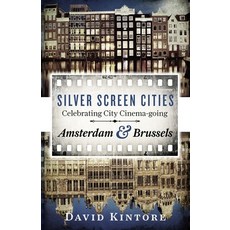 (영문도서)Silver Screen Cities Amsterdam & Brussels: Celebrating City Cinema-going Paperback, Silver Screen Cities Public..., English, 9789082239348
