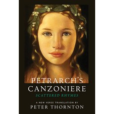 (영문도서) Petrarch's Canzoniere: Scattered Rhymes in a New Verse Translation Paperback, Barbican Press, English, 9781909954335
