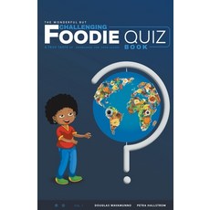 (영문도서) The Wonderful But Challenging Foodie Quiz Book Paperback, Douglas Wavamunno, English, 9798215767948