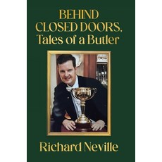 (영문도서) Behind Closed Doors Tales of a Butler Paperback, Tellwell Talent, English, 9781779626660