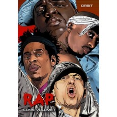 (영문도서) Orbit: RAP Icons: Tupac Shaur The Notorious B.I.G. Jay-Z and Eminem Paperback, Tidalwave Productions, English, 9781965464014
