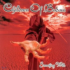 [CD] Children Of Bodom (칠드런 오브 보돔) - Something Wild
