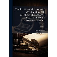 (英文圖書)The Lives and Portraits of Remarkable Characters Drawn From the Most Authentic... 平裝版, Nabu Press, 英文