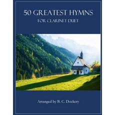 (영문도서) 50 Greatest Hymns for Clarinet Duet Paperback, Independently Published, English, 9798343543438
