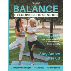 (英文圖書)Balance Exercises for Seniors: The Complete Step-by-Step Guide to Improve Streng... 平裝版, Independently Published, English