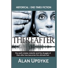 (영문도서)Thereafter - Historical / End Times Fiction: Dystopian. The earth shakes violent... Paperback, Staten House, English, 9798898600600