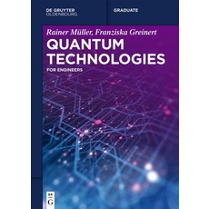 (영문도서) Quantum Technologies: For Engineers Paperback, Walter de Gruyter, English, 9783110717440