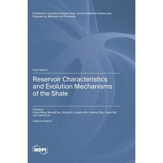 (영문도서)Reservoir Characteristics and Evolution Mechanisms of the Shale Hardcover, Mdpi AG, English, 9783725878314 Mdpi AG, English, 9783725878314