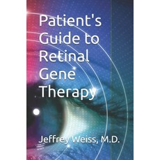 (영문도서) Patient's Guide to Retinal Gene Therapy Paperback, Independently Published, English, 9798325778261