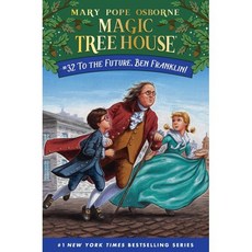 (Magic Tree House 32 : To the Future Ben Franklin!, Random House
