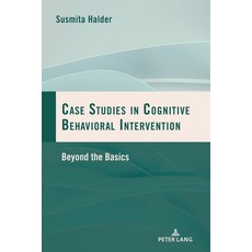 (英文圖書)Case Studies in Cognitive Behavioral Intervention: Beyond the Basics 平裝版, Peter Lang Ltd, Internation..., 英文