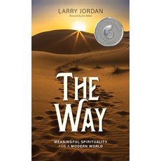 (영문도서)The Way: Meaningful Spirituality for a Modern World Hardcover, Crestone Press LLC, English, 9798999872500