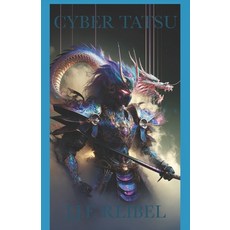 (영문도서) Cyber Tatsu Paperback, Independently Published, English, 9798333854797