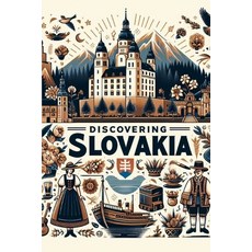 (영문도서) Discovering Slovakia Paperback, Independently Published, English, 9798310968400