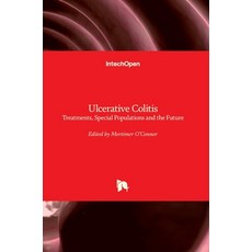 (영문도서) Ulcerative Colitis: Treatments Special Populations and the Future Hardcover, Intechopen, English, 9789533077390