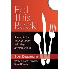 (영문도서) Eat This Book!: Strength for Your Journey with the Jewish Jesus Paperback, Heart Ally Books, LLC, English, 9781631070440