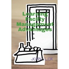 (영문도서) Learning Facilty Management Advantages Paperback, Notion Press, English, 9798887171067