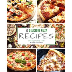 50 delicious pizza recipes: Dishes for every taste Paperback, Buchhornchen-Verlag, English, 9783985000821
