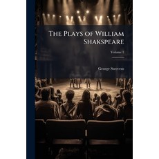 (영문도서)The Plays of William Shakspeare: Accurately Printed From the Text of the Correct... Paperback, Nabu Press, English, 9781148148137