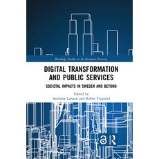 Digital Transformation and Public Services: Societal Impacts in Sweden and Beyond Paperback, Routledge, English, 9781032088303