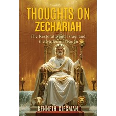 (英文圖書)Thoughts on Zechariah: The Restoration of Israel and the Millennial Reign 平裝版, Raising the Standard Intern..., 英文