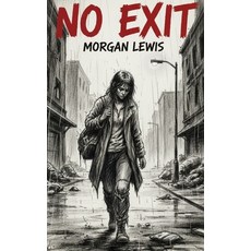 (영문도서)No Exit Paperback, Blurb, English, 9798260918135