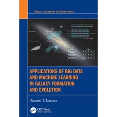 (英文圖書)Applications of Big Data and Machine Learning in Galaxy Formation and Evolution 平裝版, CRC Press, 英文