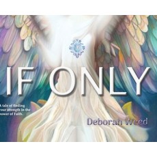 (영문도서) If Only Hardcover, Self-Worth Initiative, LLC, English, 9798218142988