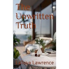 (영문도서)The Unwritten Truth Paperback, Latoya Lawrence, English, 9798232108571